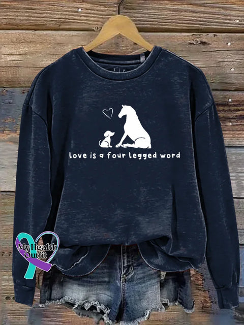 Love Is A Four Legged Word Print Casual Sweatshirt Blue / S