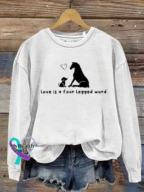 Love Is A Four Legged Word Print Casual Sweatshirt White / S