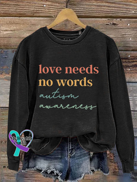 Love Needs No Words Autism Awareness Art Design Print Casual Sweatshirt Black / S