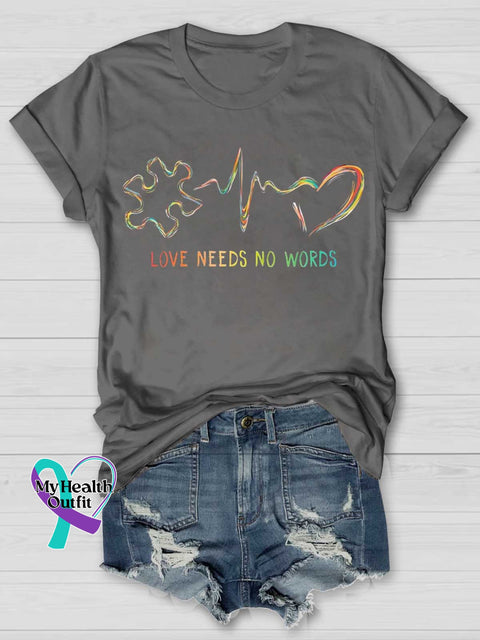 LOVE NEEDS NO WORDS Autism Awareness T-shirt Grey / S