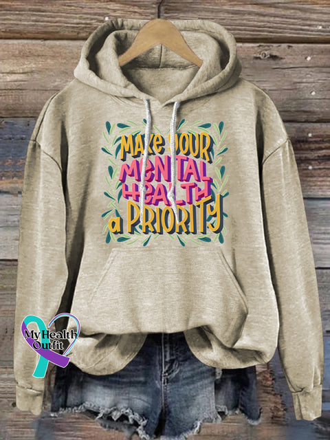 Make Your Mental Health A Priority Print Casual Hoodie Beige / S