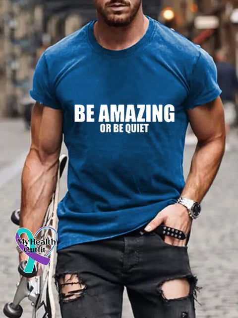 Man’s Funny Saying Be Amazing Art Print T-shirt Blue / S