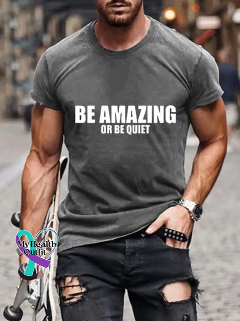 Man’s Funny Saying Be Amazing Art Print T-shirt Grey / S