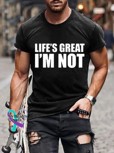 Man’s Funny Saying Life’s Great Art Print T-shirt Black / S