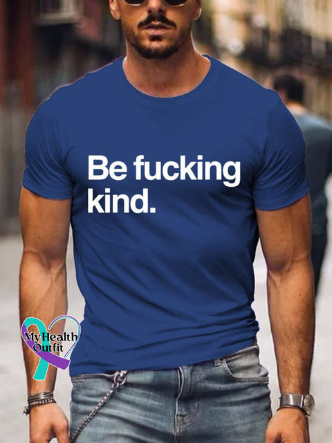 Men’s Be Fucking Kind Art Print Casual T-Shirt Blue / S