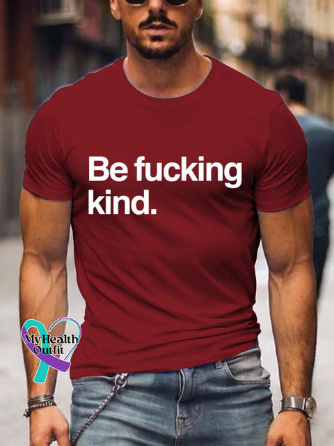 Men’s Be Fucking Kind Art Print Casual T-Shirt Red / S