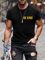 Men’s Be Kind Everyone Is Fighting A Battle You Know Nothing About Print T-Shirt