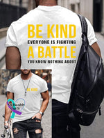Men’s Be Kind Everyone Is Fighting A Battle You Know Nothing About Print T-Shirt White / S