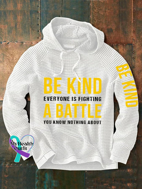 Men’s Be Kind Everyone Is Fighting A Battle You Know Nothing About Print Waffle Hoodie White / S