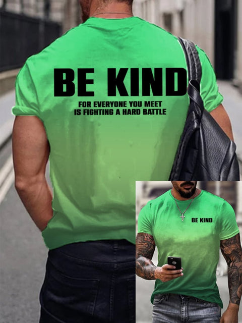 Men’s Be Kind For Everyone You Meet Is Fighting A Hard Battle Print T-Shirt Picture 1 / S