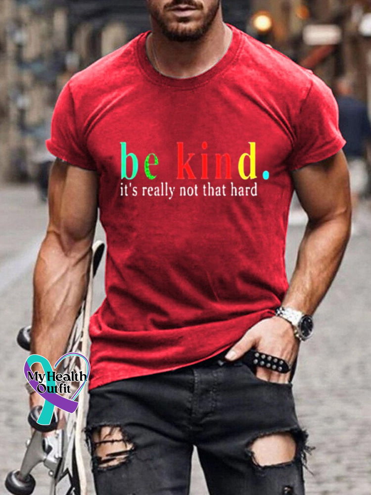 Men’s Be Kind It’s Really Not That Hard Print Casual T-Shirt Watermelon Red / S