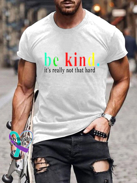 Men’s Be Kind It’s Really Not That Hard Print Casual T-Shirt White / S