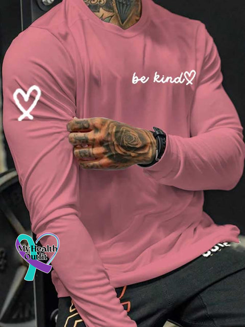 Men’s Be Kind The World Is A Better Place With You In It Crew Neck Long Sleeve T-Shirt