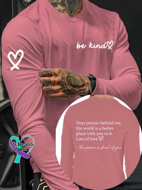 Men’s Be Kind The World Is A Better Place With You In It Crew Neck Long Sleeve T-Shirt Pink / S