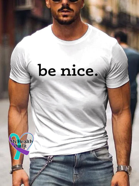 Men’s Be Nice Art Print Casual T-Shirt White / S
