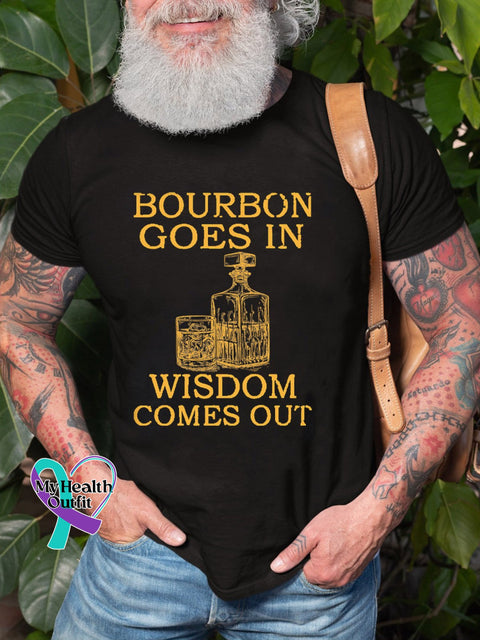 Men’s Bourbon Goes In Wisdom Comes Out Art Print Casual T-Shirt Black / S