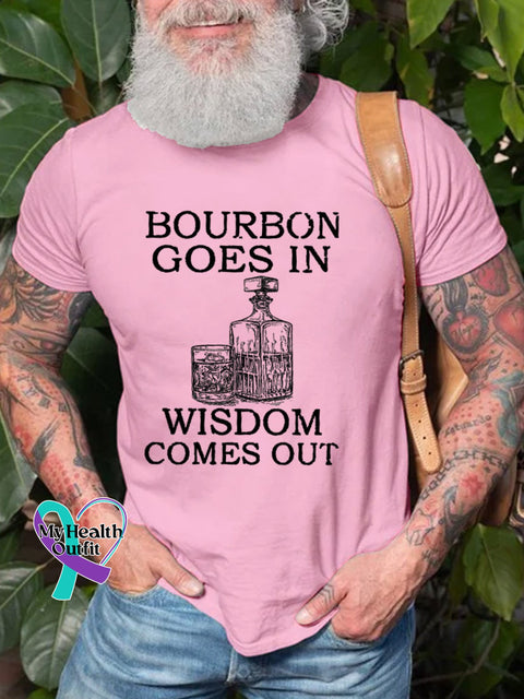 Men’s Bourbon Goes In Wisdom Comes Out Art Print Casual T-Shirt Pink / S