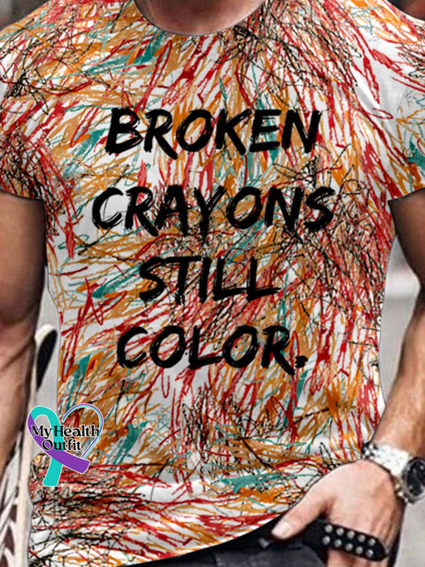 Men’s Broken Crayons Still Color Mental Health Awareness Motivational Print T-Shirt