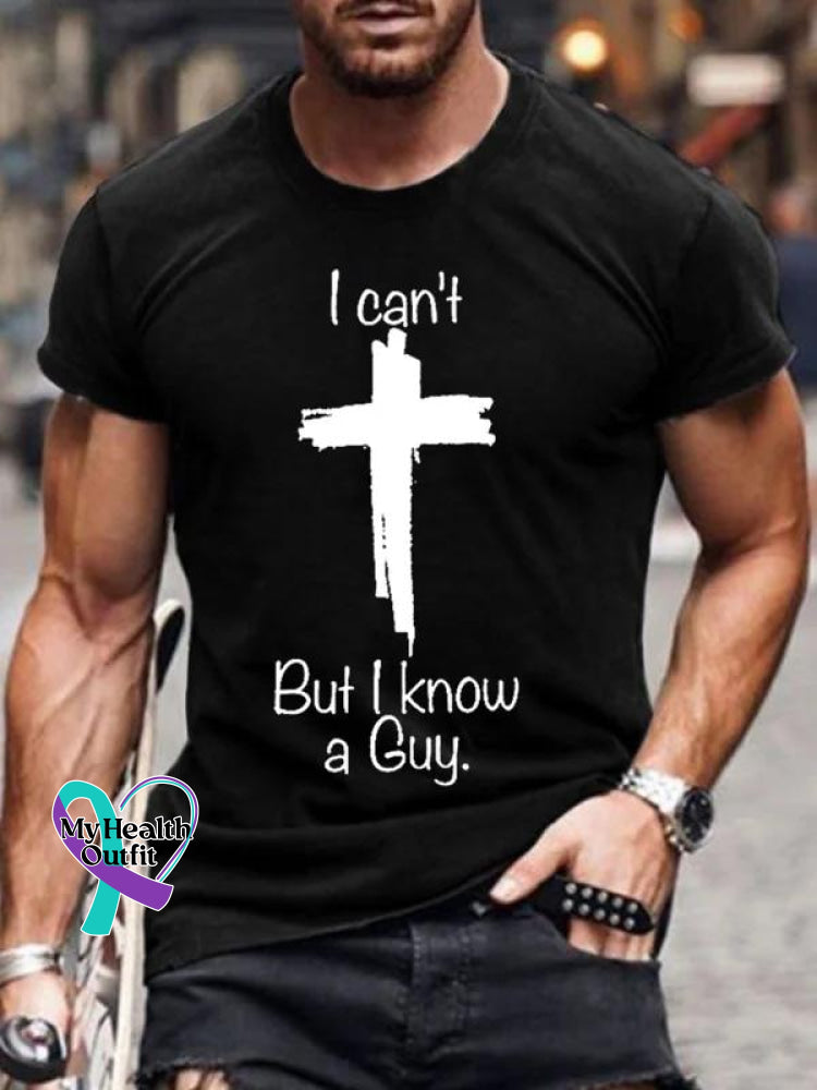 Men’s Cross I Can’t But Know A Guy Art Print T-Shirt Black / S