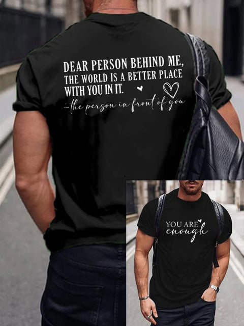 Men’s Dear Person Behind Me You Are Enough Printed Casual T-Shirt Black / S