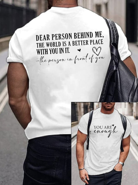 Men’s Dear Person Behind Me You Are Enough Printed Casual T-Shirt White / S