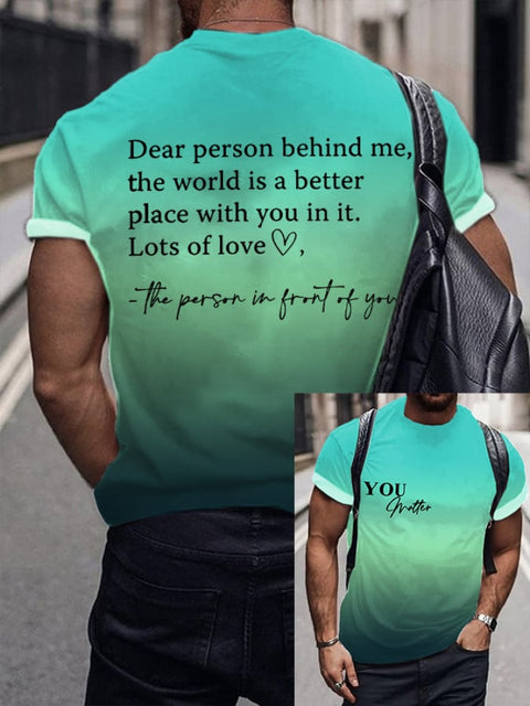 Men’S Dear Person Behind Me You Matter Gradient T-Shirt grass green / S