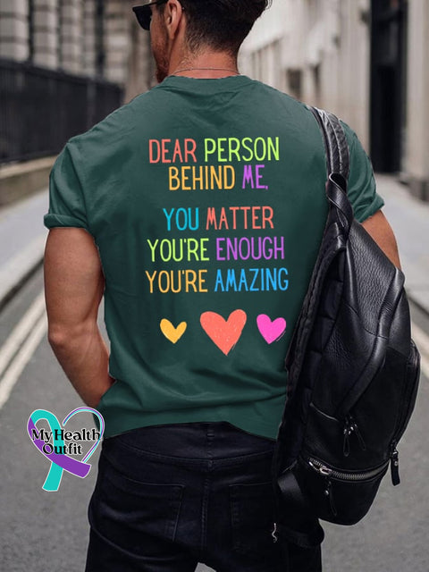 Men‘s Dear Person Behind Me You Matter Print Crew Neck T-Shirt