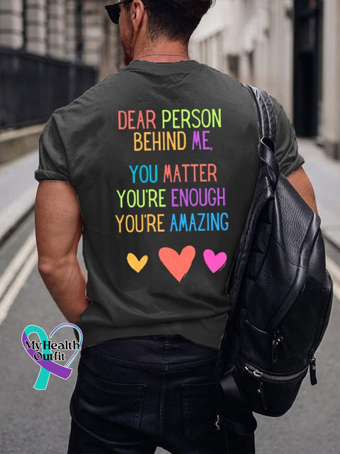 Men‘s Dear Person Behind Me You Matter Print Crew Neck T-Shirt
