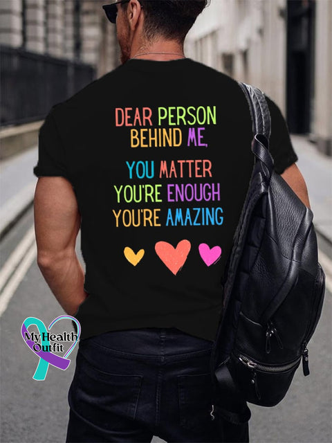 Men‘s Dear Person Behind Me You Matter Print Crew Neck T-Shirt
