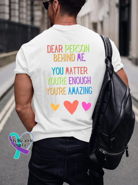 Men‘s Dear Person Behind Me You Matter Print Crew Neck T-Shirt
