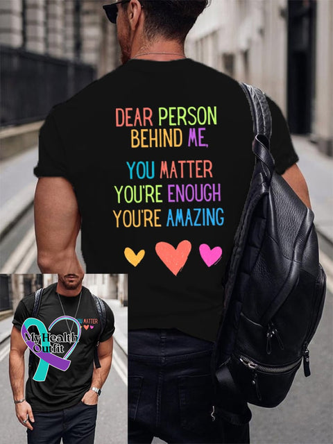 Men‘s Dear Person Behind Me You Matter Print Crew Neck T-Shirt Black / S