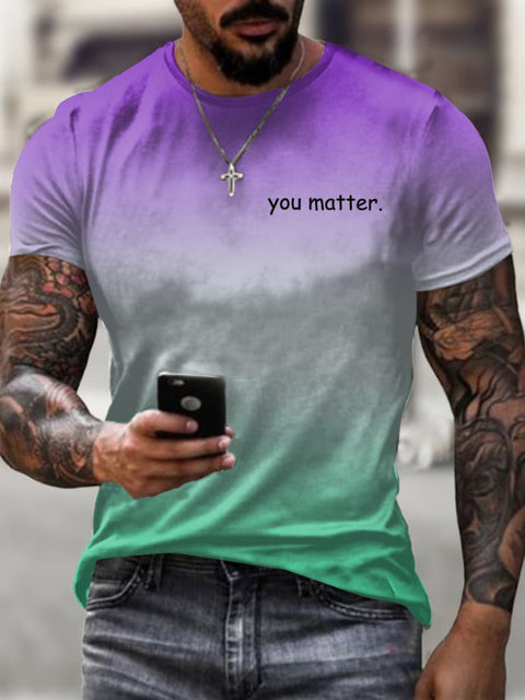 Men’s Dear Person Behind Me You Matter Print T-Shirt