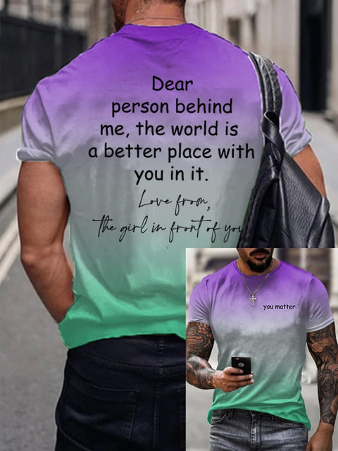 Men’s Dear Person Behind Me You Matter Print T-Shirt Purple / S