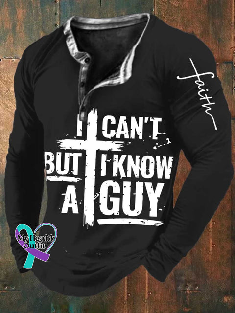 Men’s I Can’t But Know A Guy Jesus Cross Funny Christian Print Long Sleeve Henley Shirt Black / S