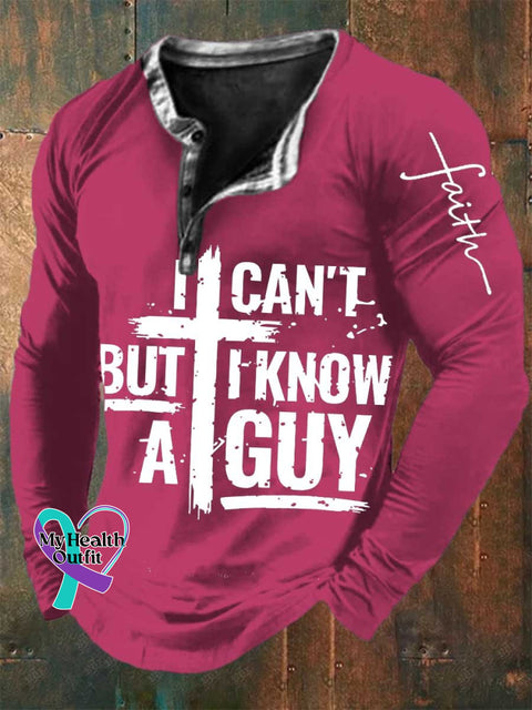 Men’s I Can’t But Know A Guy Jesus Cross Funny Christian Print Long Sleeve Henley Shirt Pink / S