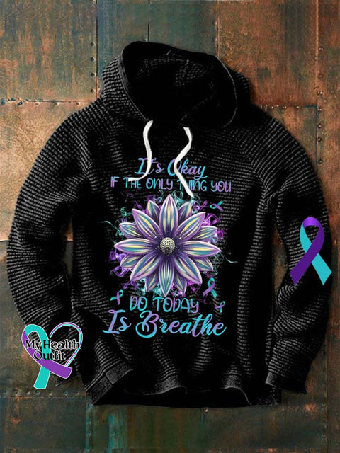 Men’s It’s Okay If The Only Thing You Can Do Today Is Breathe Print Waffle Hoodie Black / S