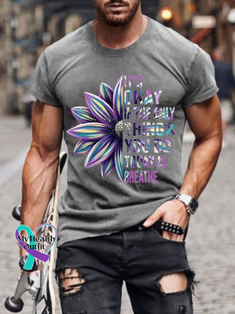 Men’s It’s Okay If The Only Thing You Do Today Is Breathe Print Casual T-Shirt Grey / S