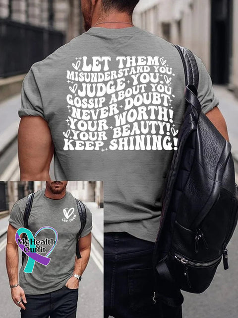 Men’s Let Them Misunder Stand You Judge Gossip About Never Doubt Your Worth Beauty Keep Shining