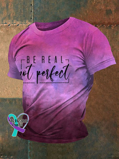 Men’s Mental Health Awareness Be Real Not Perfect Printed Casual T-Shirt Fuchsia / S