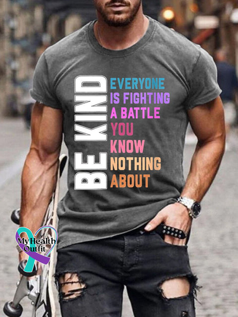 Men’s Mental Health Be Kind Everyone Is A Battle You Know Nothing About Print Casual T-Shirt Grey