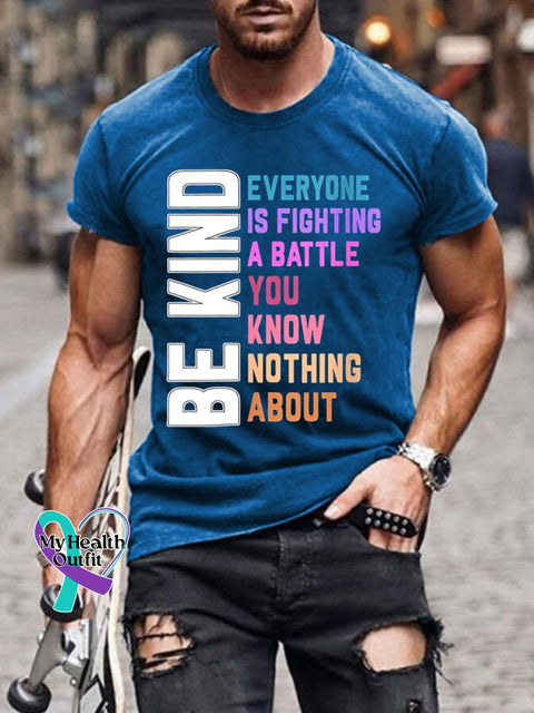 Men’s Mental Health Be Kind Everyone Is A Battle You Know Nothing About Print Casual T-Shirt Navy