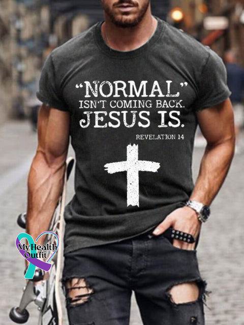 Men’s Normal Isn’t Coming Back But Jesus Is Revelation 14 Cross Faith Casual Tee Dark Grey / S