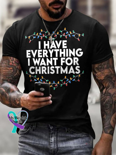 Men’S Retro I Have Everything I Want For Christmas Printed Casual T-Shirt Black / S