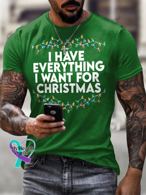 Men’S Retro I Have Everything I Want For Christmas Printed Casual T-Shirt Green / S
