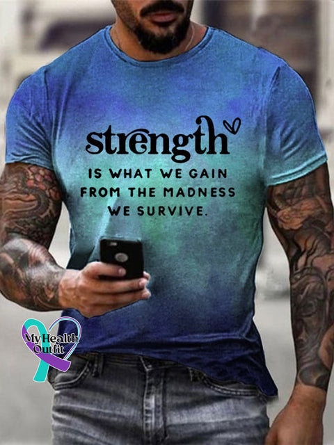 Men’s Strength Is What We Gain From The Madness Print Casual Tee Picture 2 / S