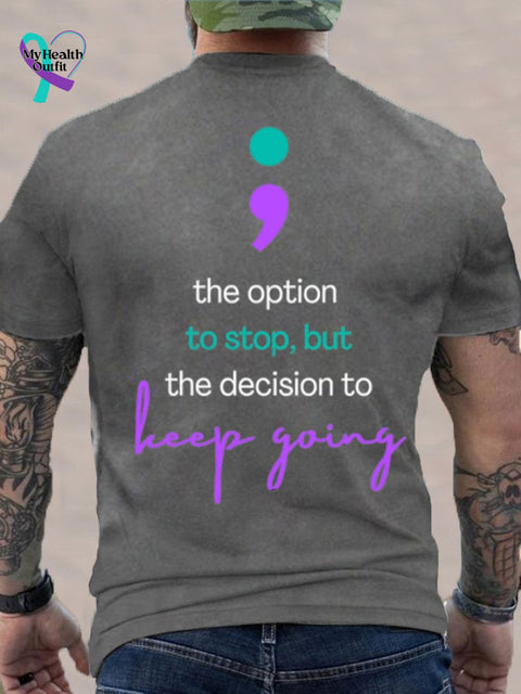 Men’s The Option To Stop But Decision Keep Going Casual Tee Light Grey / S