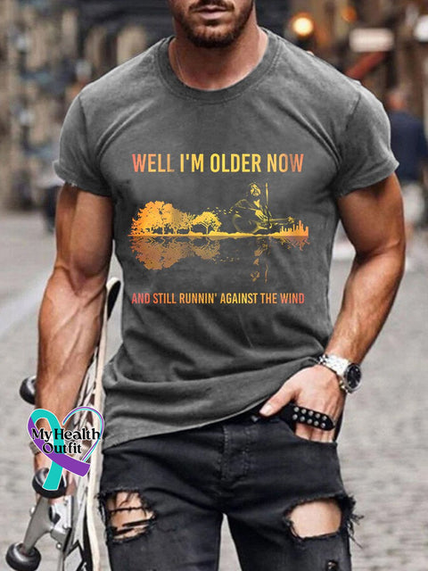 Men’s Well I’m Older Now And Still Runnin Against The Wind Print Casual T-Shirt Grey / S