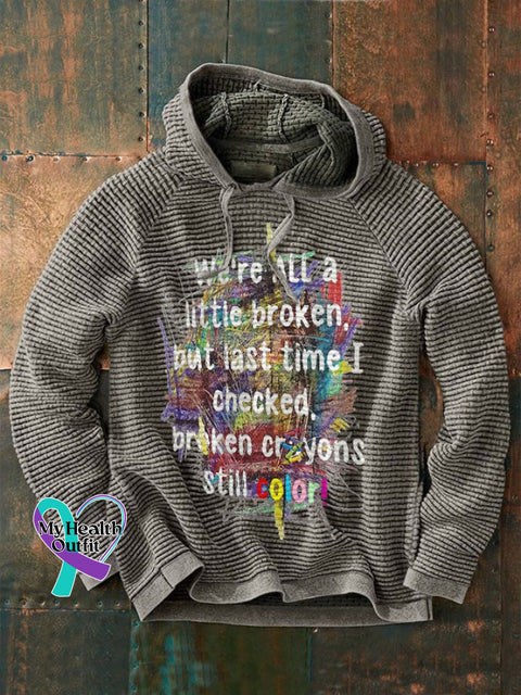 Men’s We’re All A Little Broken,Broken Crayons Still Color Print Waffle Hoodie Grey / S
