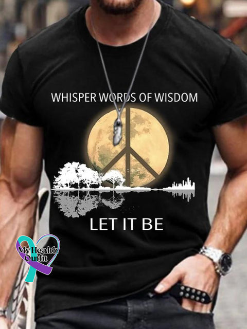 Men’s Whisper Words Of Wisdom Let It Be Art Print Casual T-Shirt