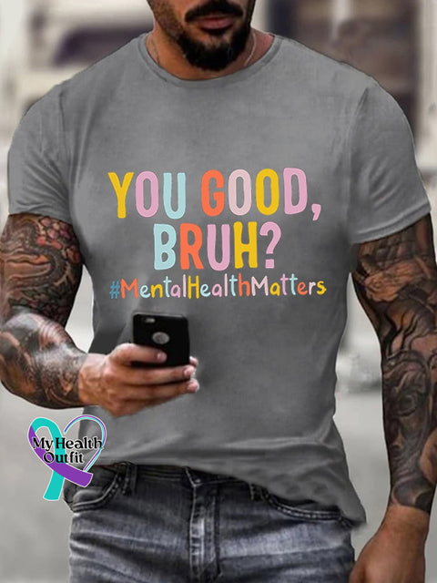 Men’s You Good Bruh? Mental Health Print Casual Tee Light Grey / S